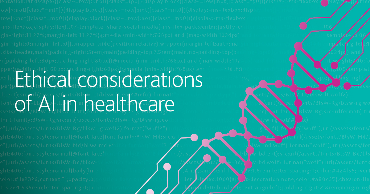 Ethical considerations of AI in healthcare